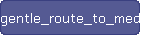 gentle_route_to_med.htm